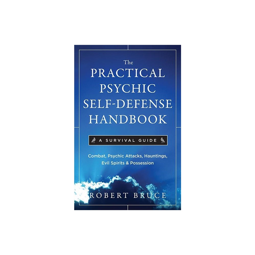Robert Bruce Practical psychic self-defense handbook - a survival guide (häftad, eng)
