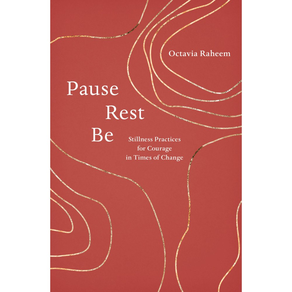 Octavia F. Raheem Pause, Rest, Be (häftad, eng)
