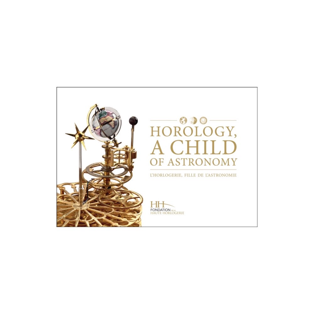 Watchprint com Sarl Horology, a Child of Astronomy (inbunden, eng)