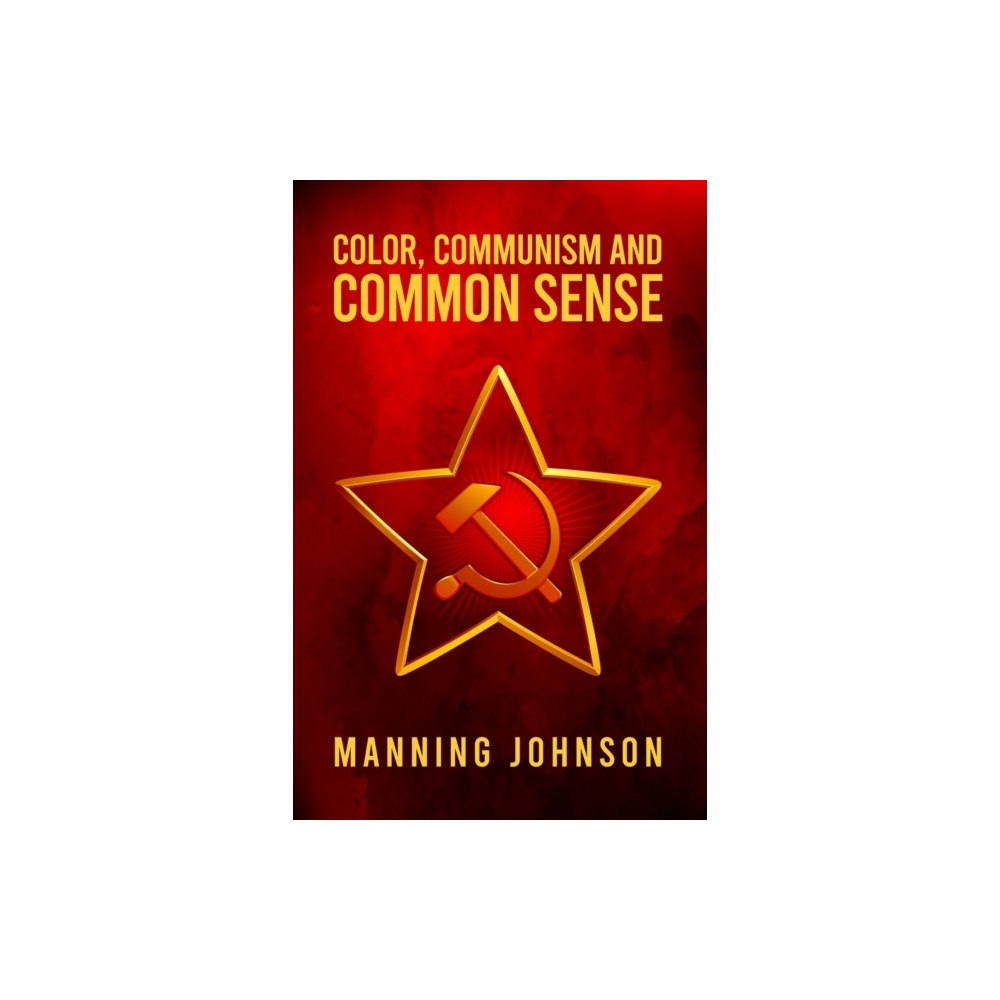Lushena Books Color, Communism and Common Sense (häftad, eng)
