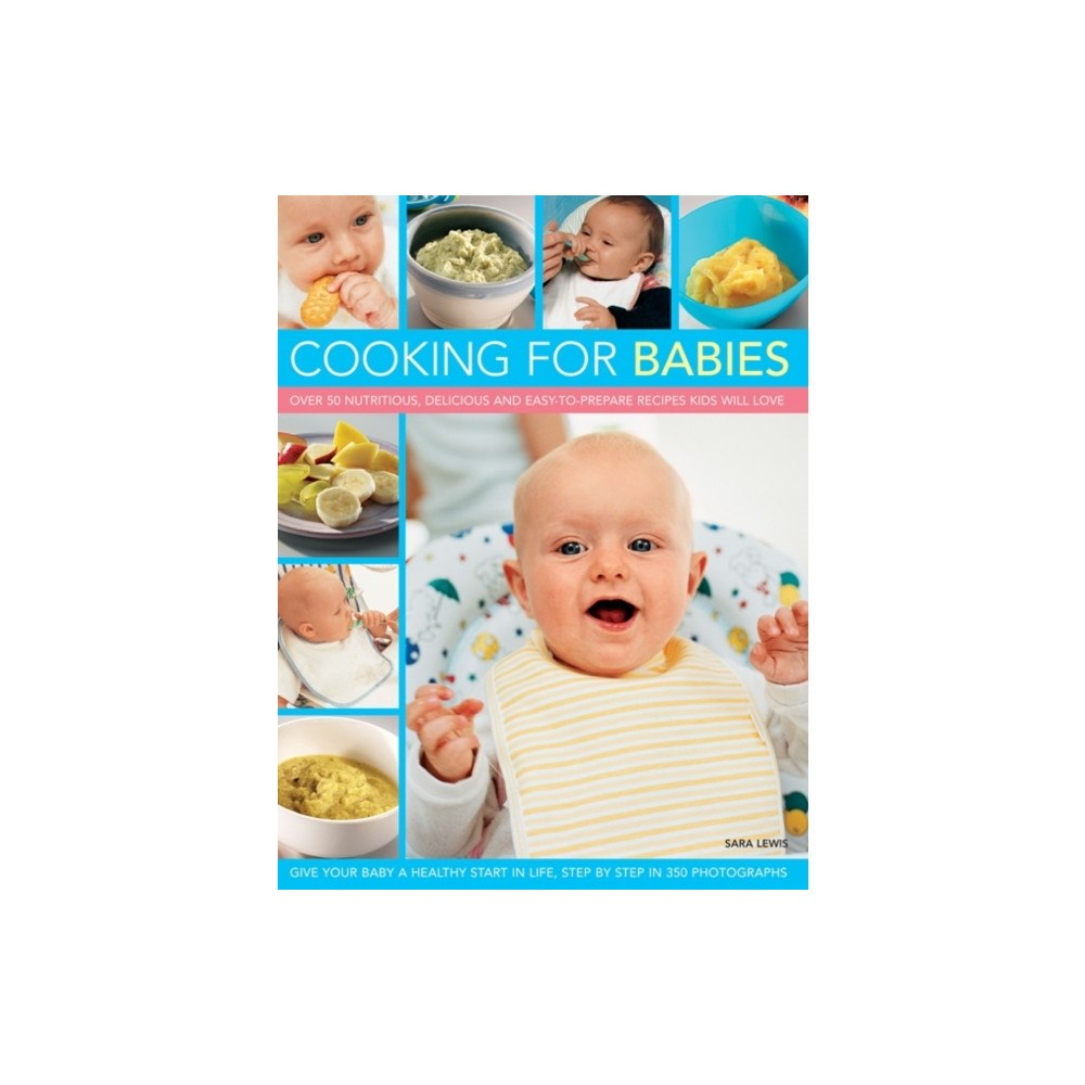 Anness publishing Cooking for Babies (häftad, eng)
