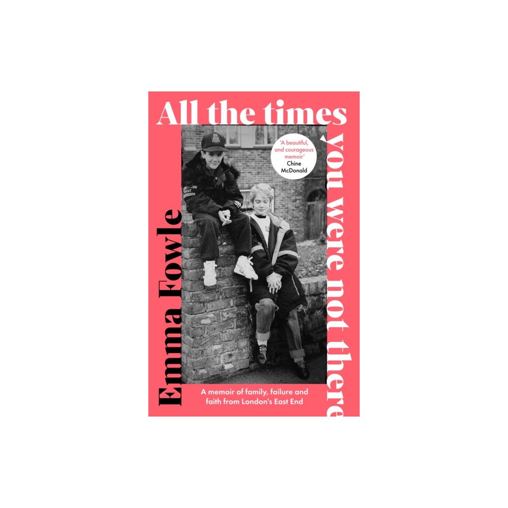 Spck publishing All the Times You Were Not There (häftad, eng)