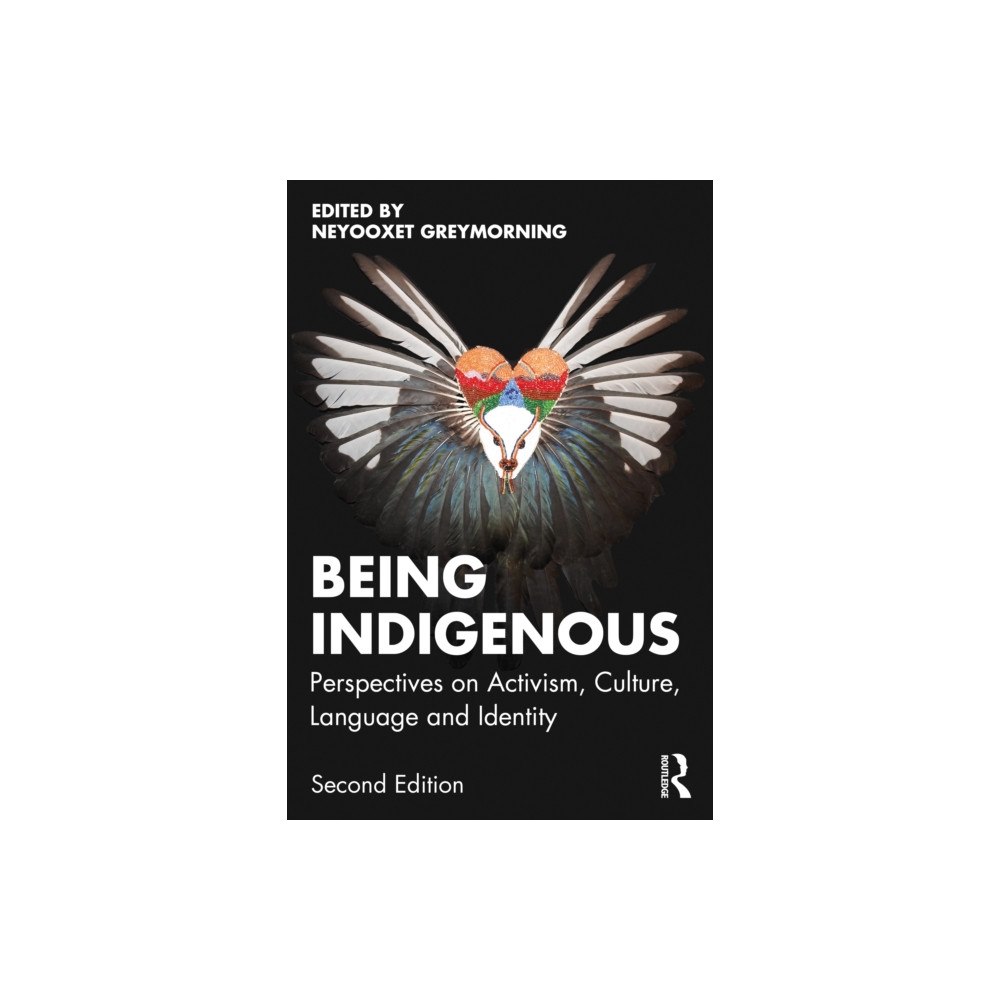 Taylor & francis ltd Being Indigenous (häftad, eng)