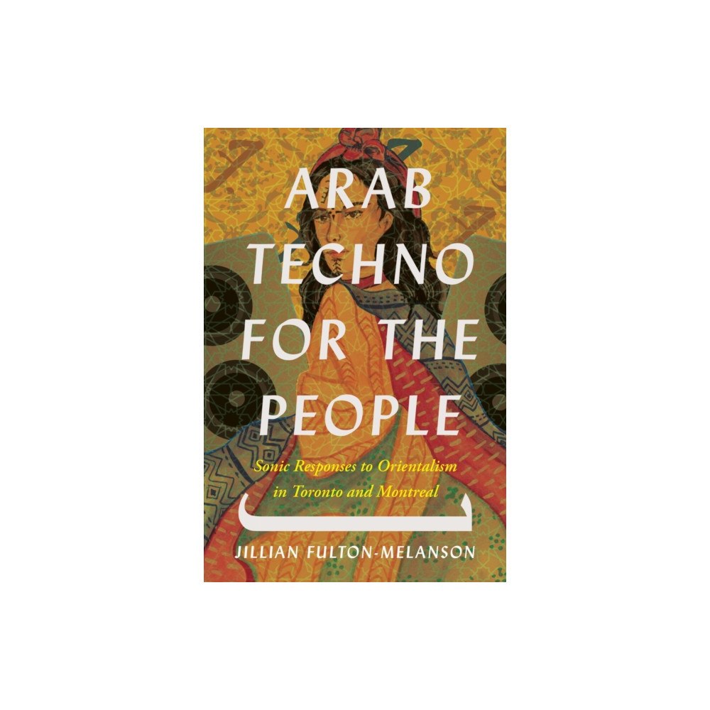 Wilfrid Laurier University Press Arab Techno for the People (inbunden, eng)