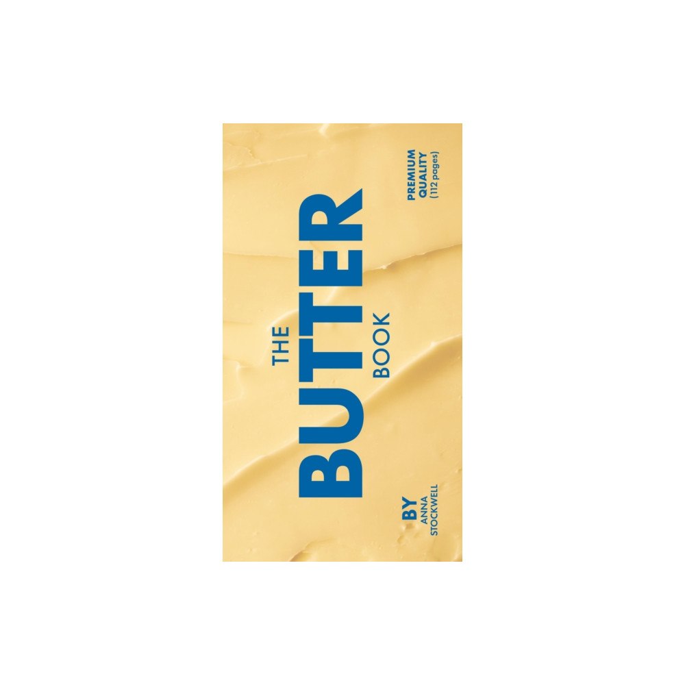 Chronicle Books The Butter Book (inbunden, eng)