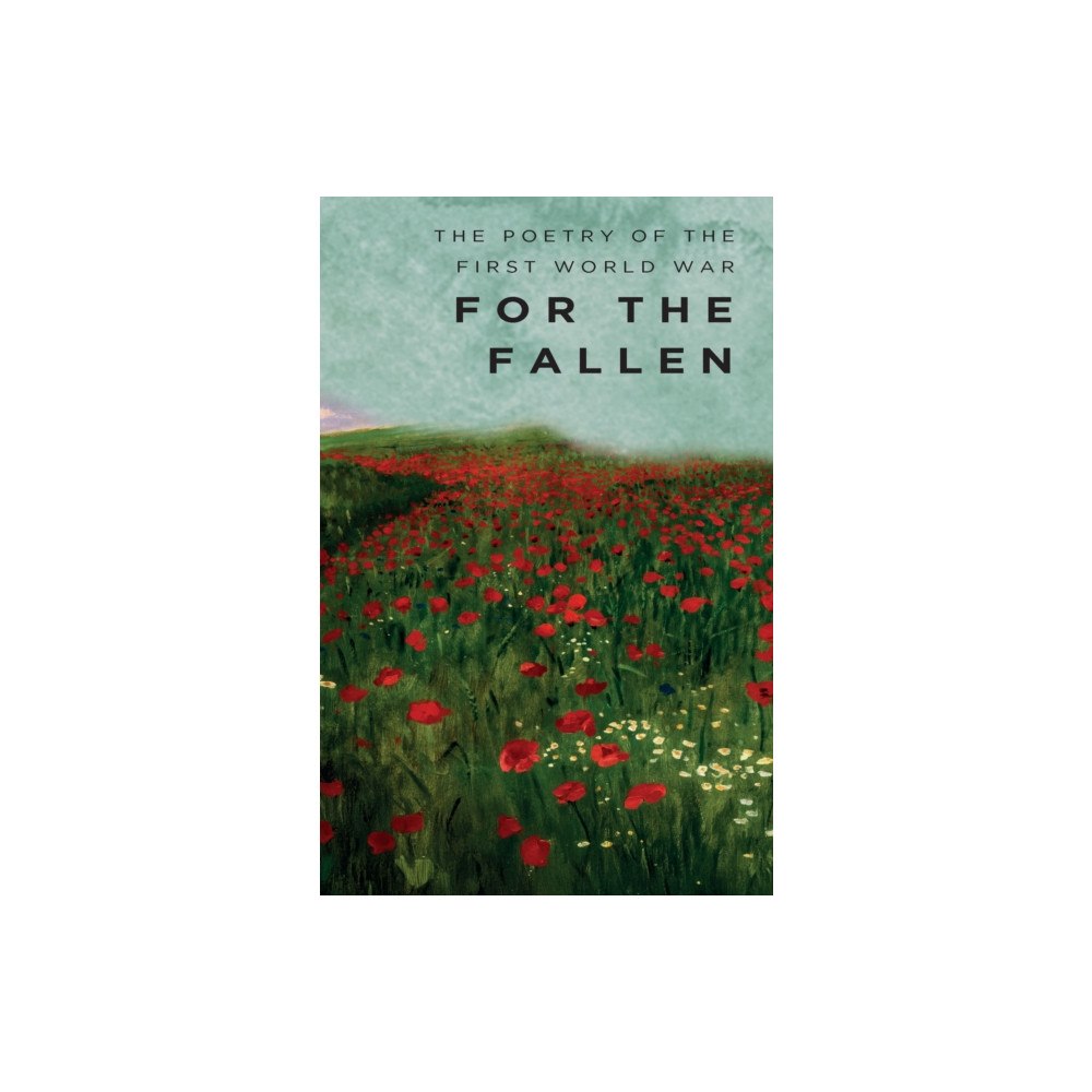 Wordsworth Editions Ltd For The Fallen (häftad, eng)