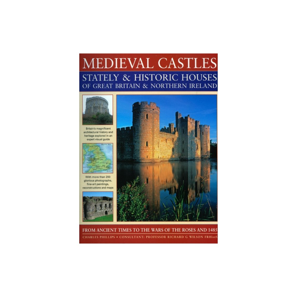 Anness publishing Medieval Castles, Stately and Historic Houses of Great Britain and Northern Ireland (häftad, eng)