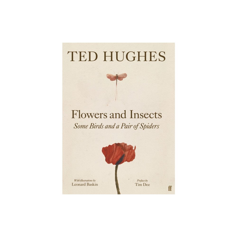 Faber & Faber Flowers and Insects, Some Birds and a Pair of Spiders (inbunden, eng)