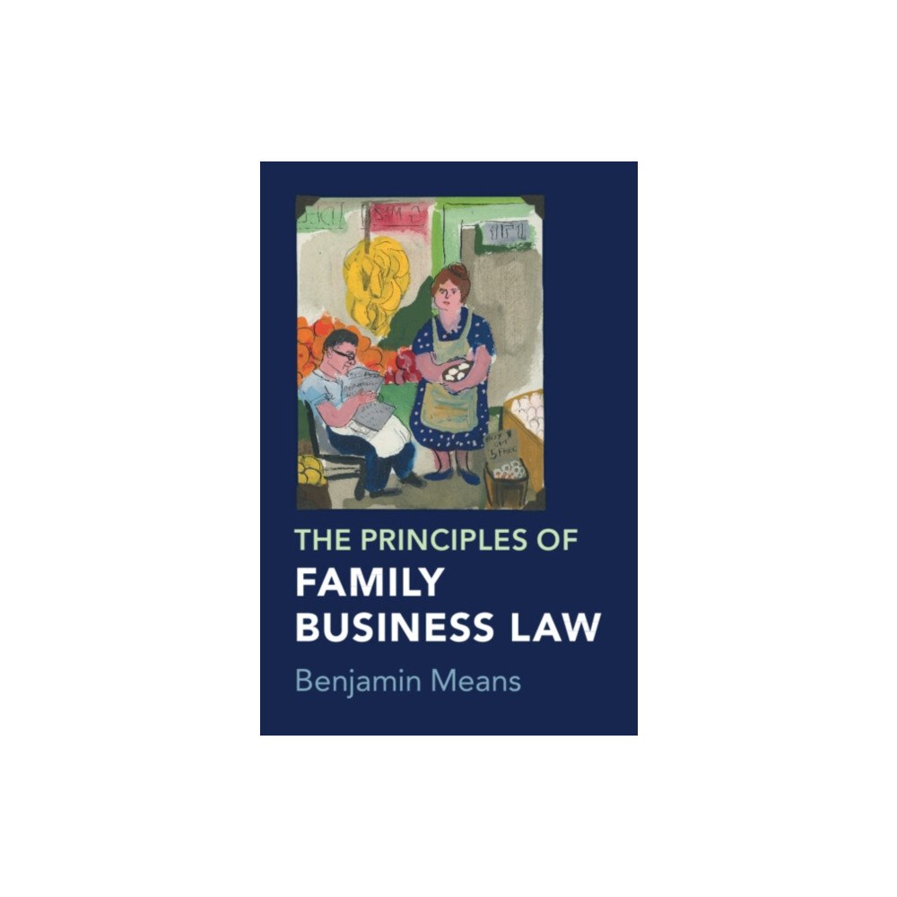 Cambridge University Press The Principles of Family Business Law (häftad, eng)