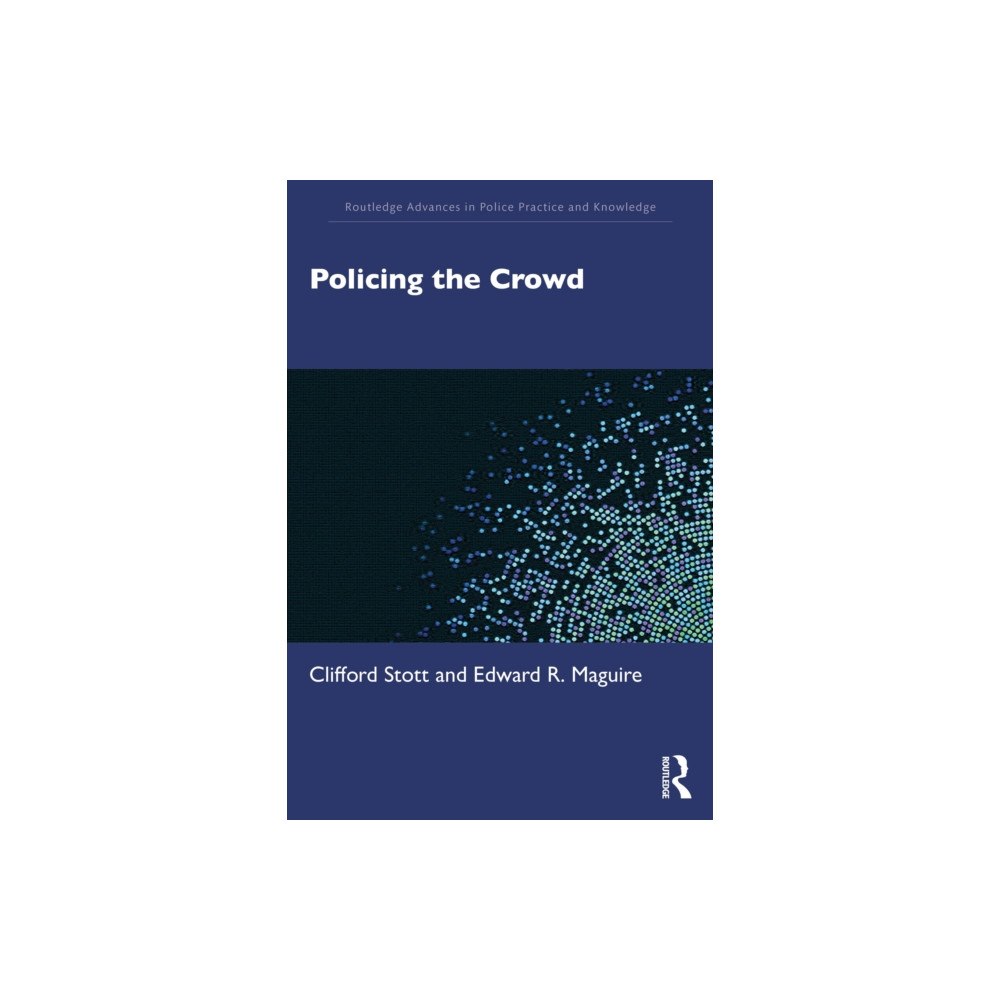 Taylor & francis ltd Policing the Crowd (häftad, eng)