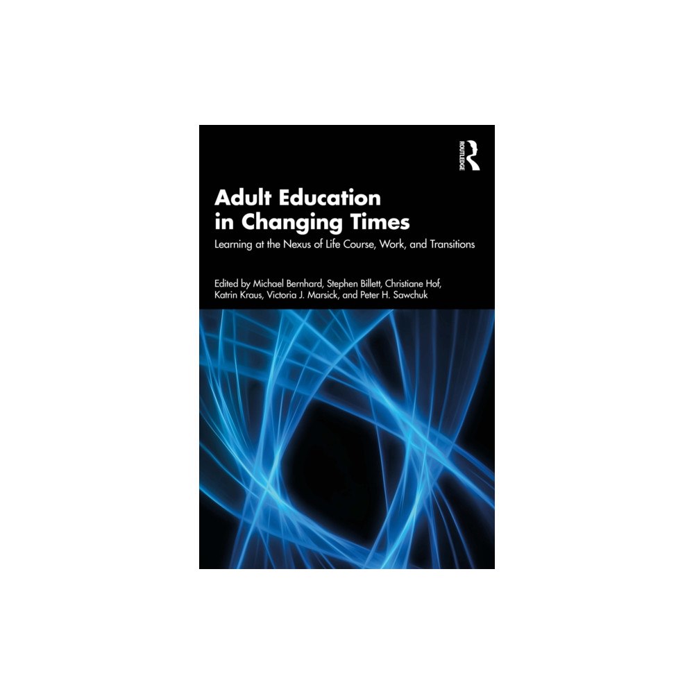 Taylor & francis ltd Adult Education in Changing Times (häftad, eng)