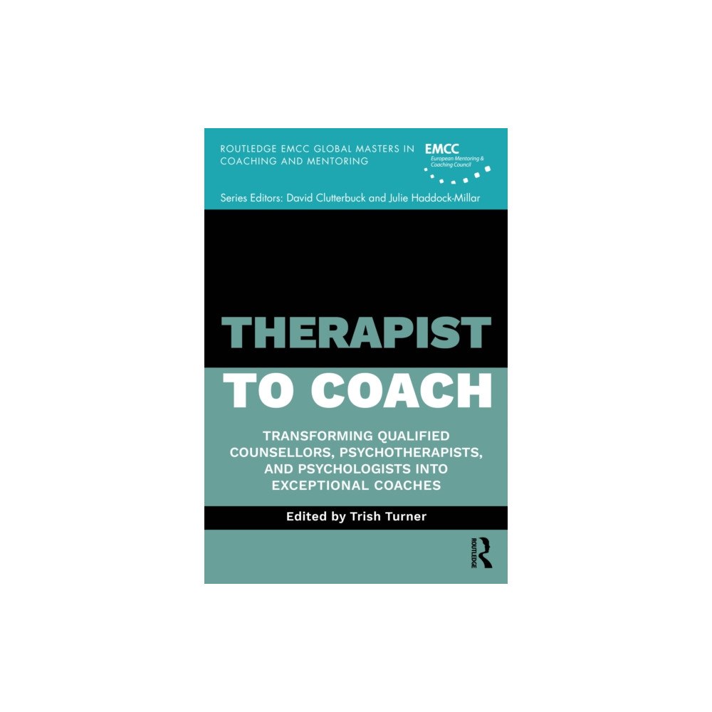Taylor & francis ltd Therapist to Coach (häftad, eng)