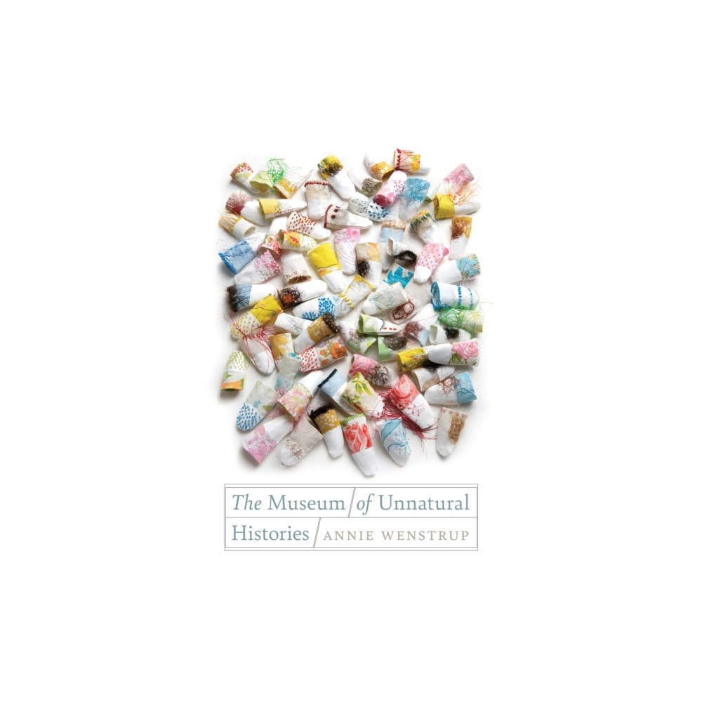 The 87 Press The Museum of Unnatural Histories (häftad, eng)