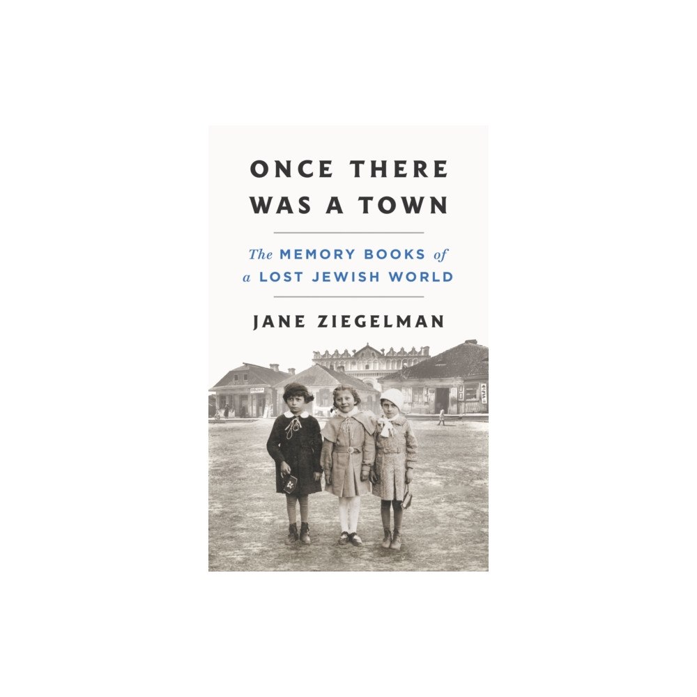 St Martin's Press Once There Was a Town (inbunden, eng)