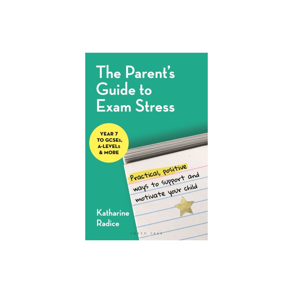Bloomsbury Publishing PLC The Parent's Guide to Exam Stress (häftad, eng)