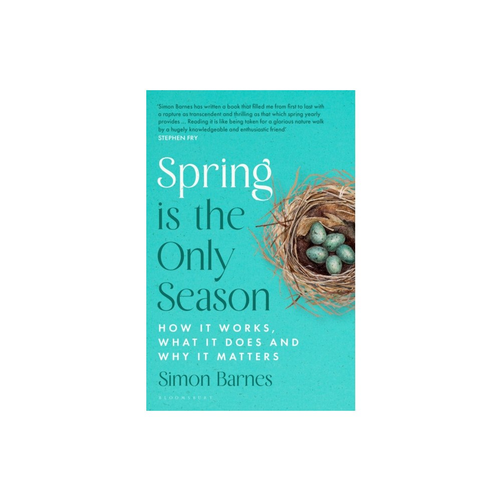 Bloomsbury Publishing PLC Spring is the Only Season (häftad, eng)