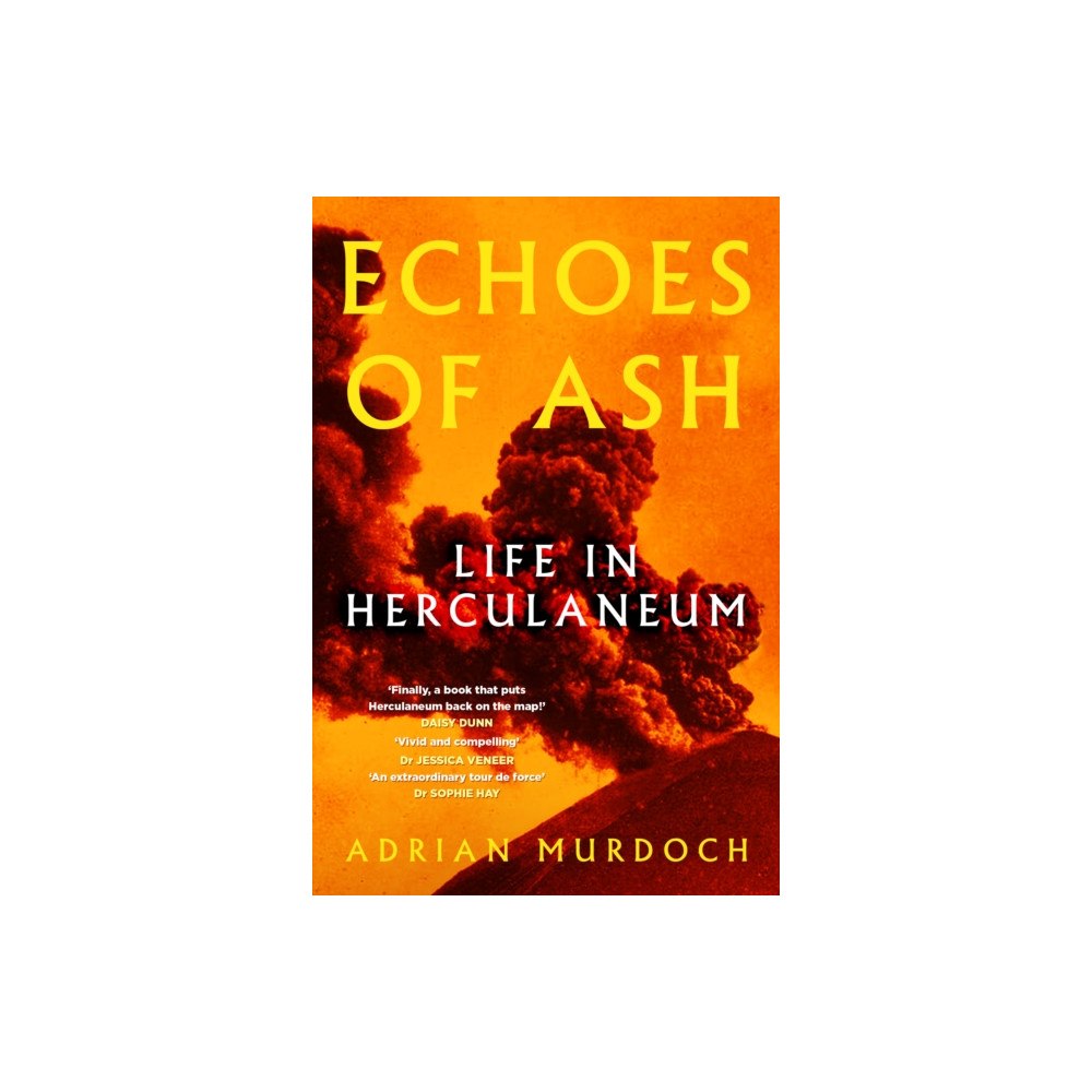 The History Press Ltd Echoes of Ash (inbunden, eng)