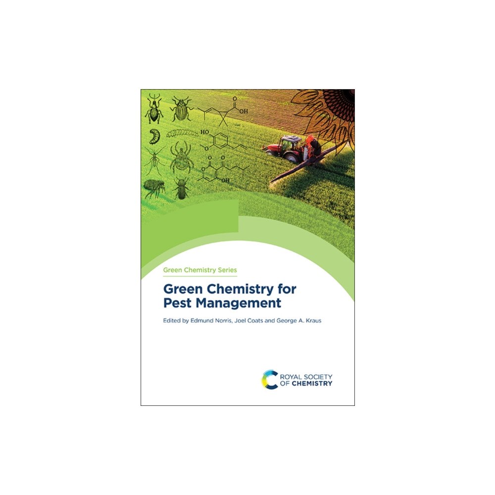 Royal Society of Chemistry Green Chemistry for Pest Management (inbunden, eng)