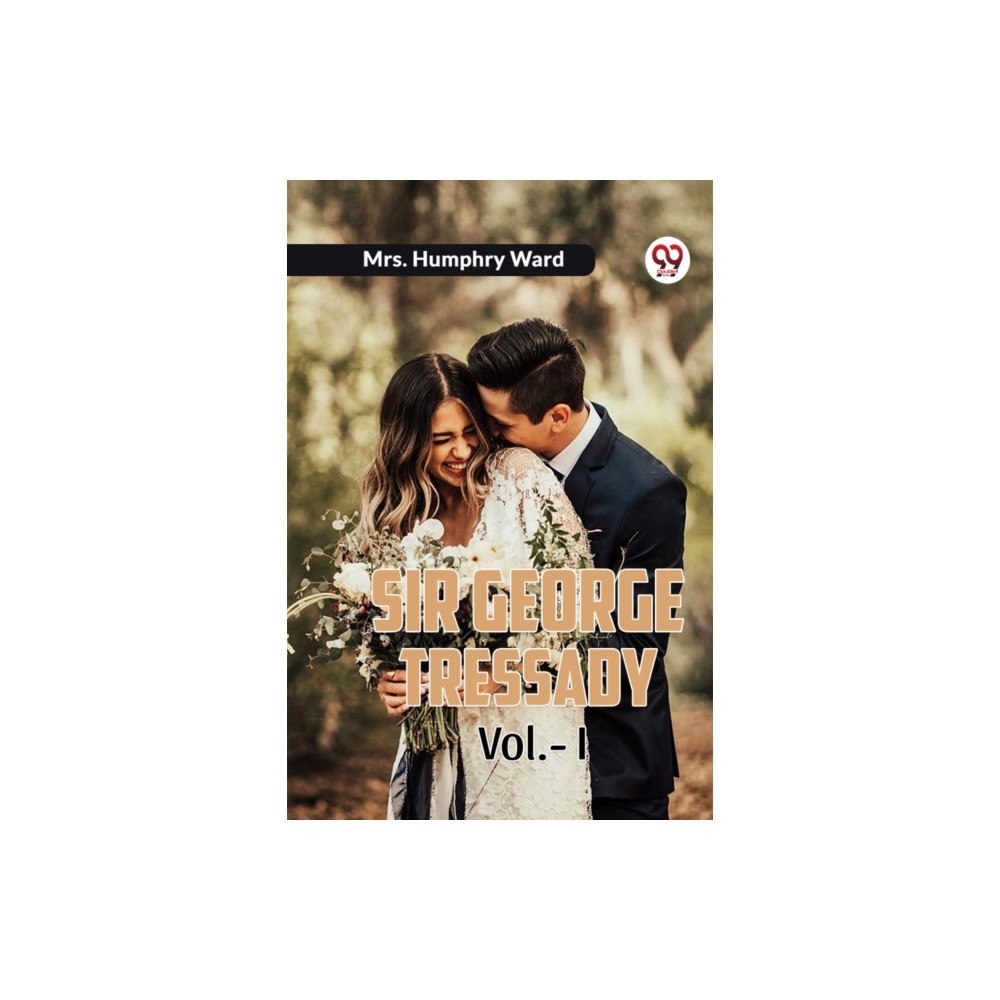 Double 9 Books LLP Sir George Tressady Vol. I (Edition2023) (häftad, eng)
