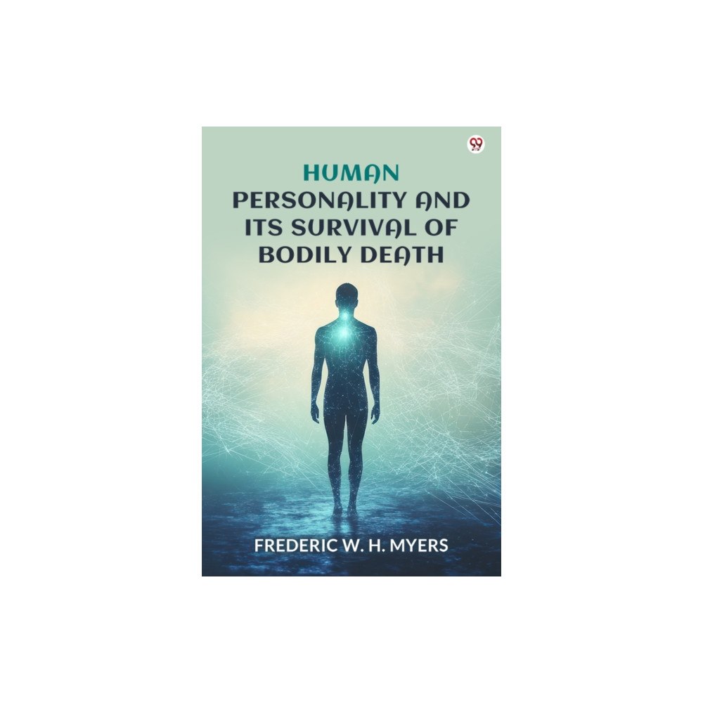 Double 9 Books LLP Human Personality And Its Survival Of Bodily Death (Edition1) (häftad, eng)