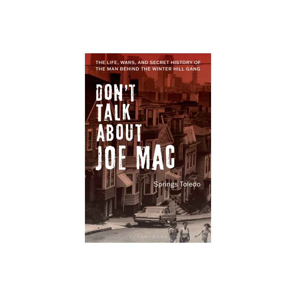 Bloomsbury Publishing PLC Don't Talk About Joe Mac (inbunden, eng)