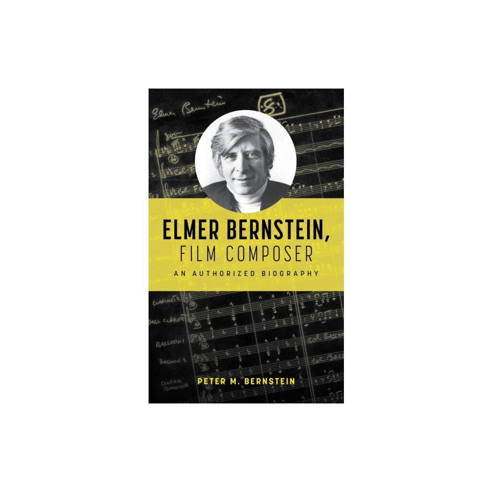 Bloomsbury Publishing PLC Elmer Bernstein, Film Composer (häftad, eng)