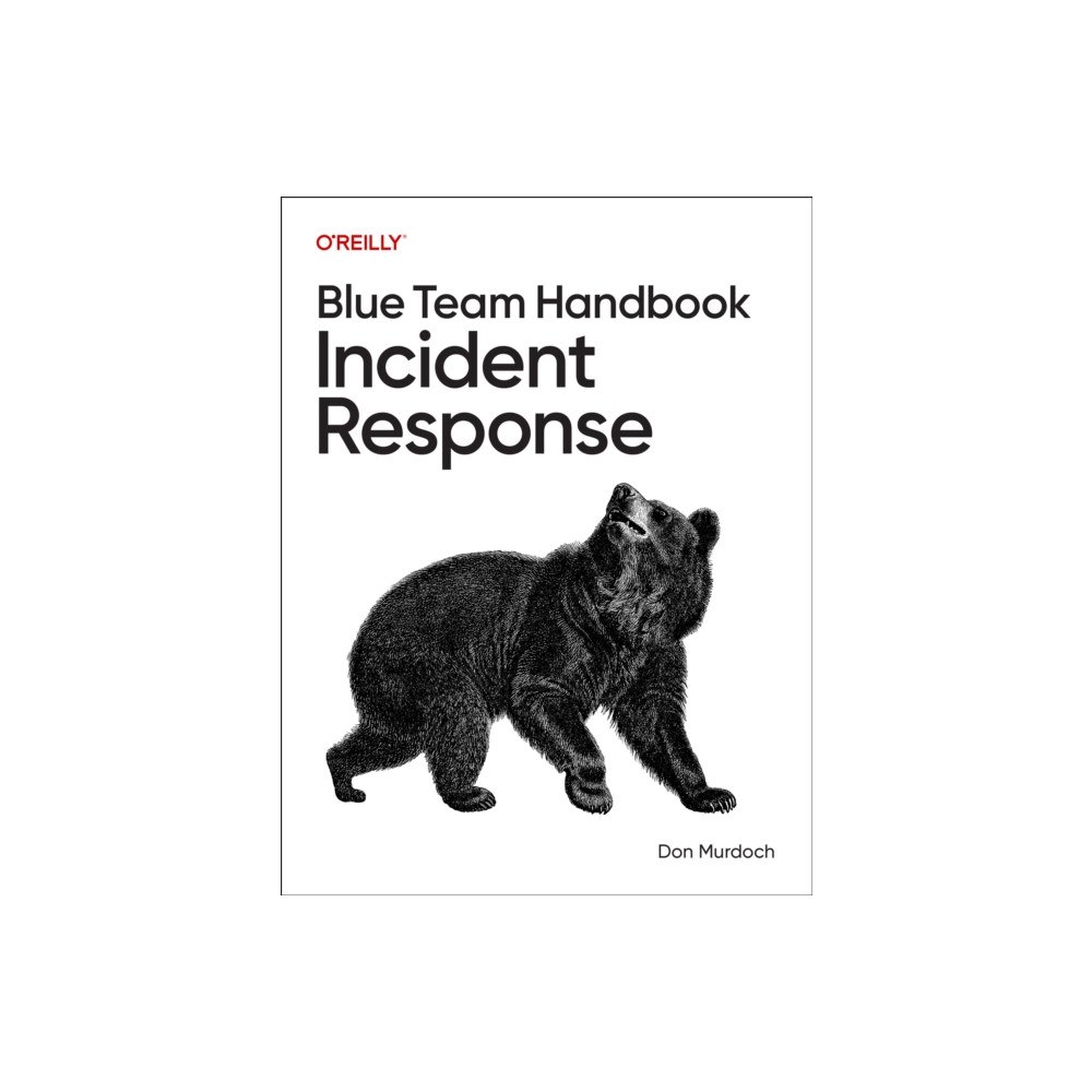 O'Reilly Media Blue Team Handbook: Incident Response (häftad, eng)