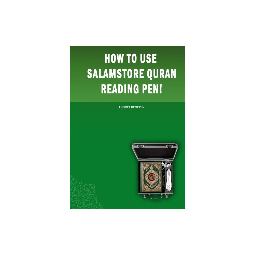 Andrei Besedin How to Use Salamstore Quran Reading Pen! (häftad, eng)