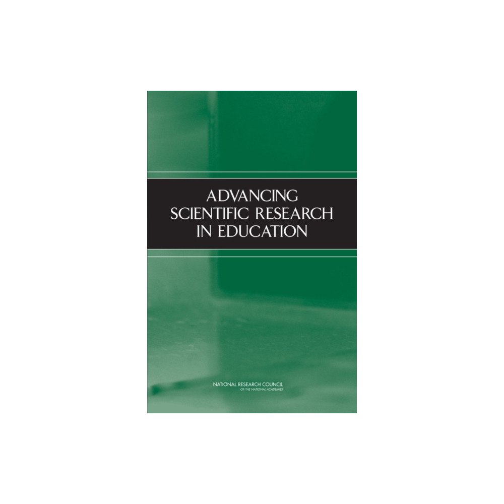 National Academies Press Advancing Scientific Research in Education (häftad, eng)
