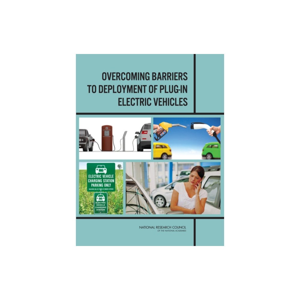 National Academies Press Overcoming Barriers to Deployment of Plug-in Electric Vehicles (häftad, eng)