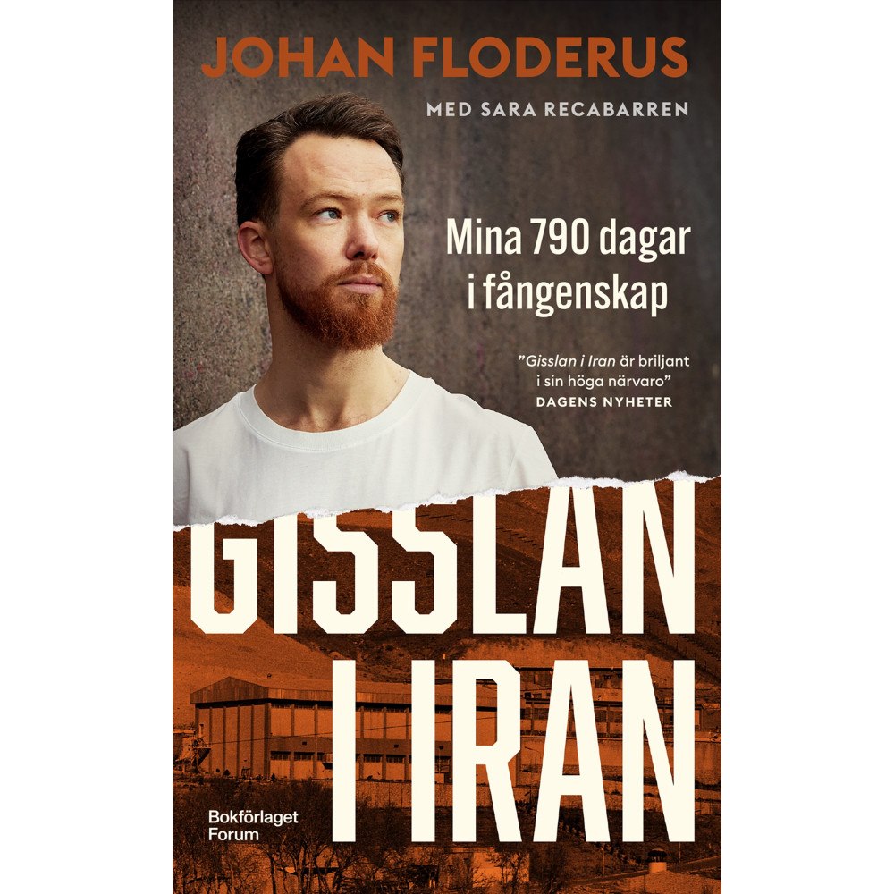 Johan Floderus Gisslan i Iran : Mina 790 dagar i fångenskap (pocket)