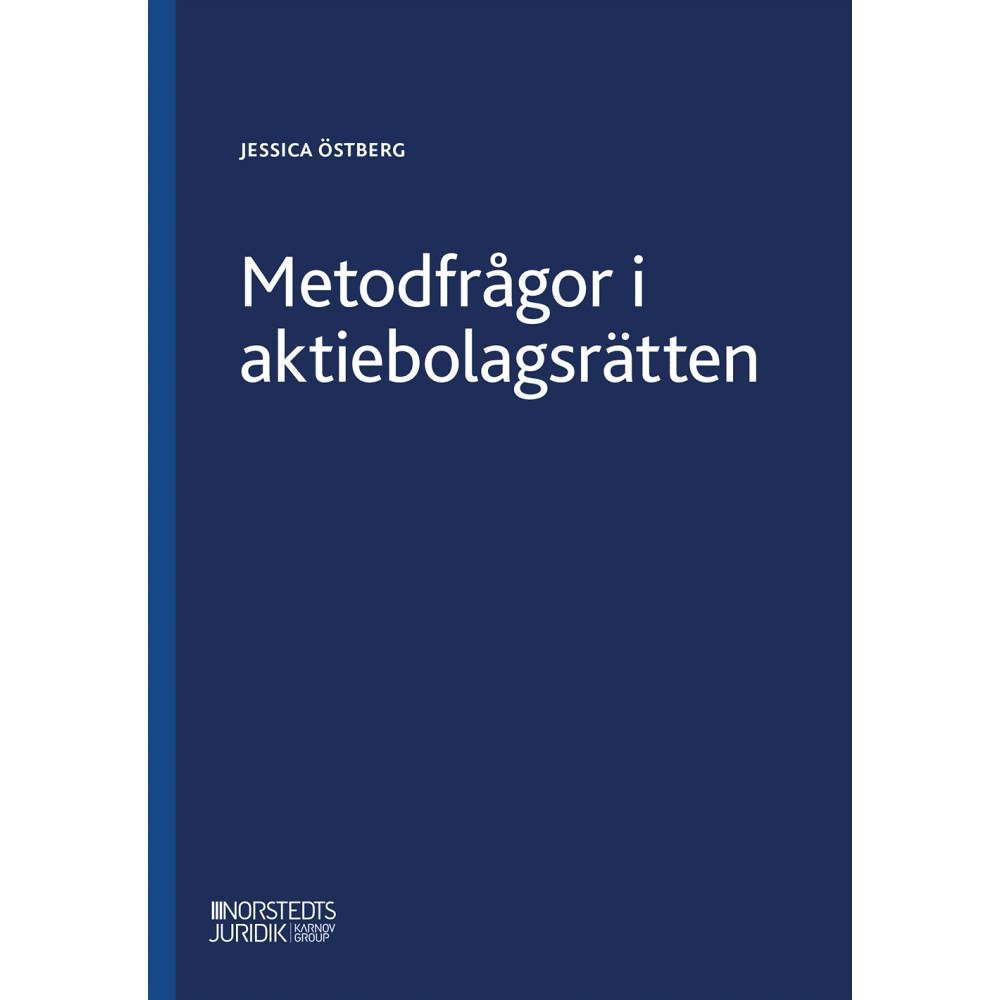 Jessica Östberg Metodfrågor i aktiebolagsrätten (häftad)