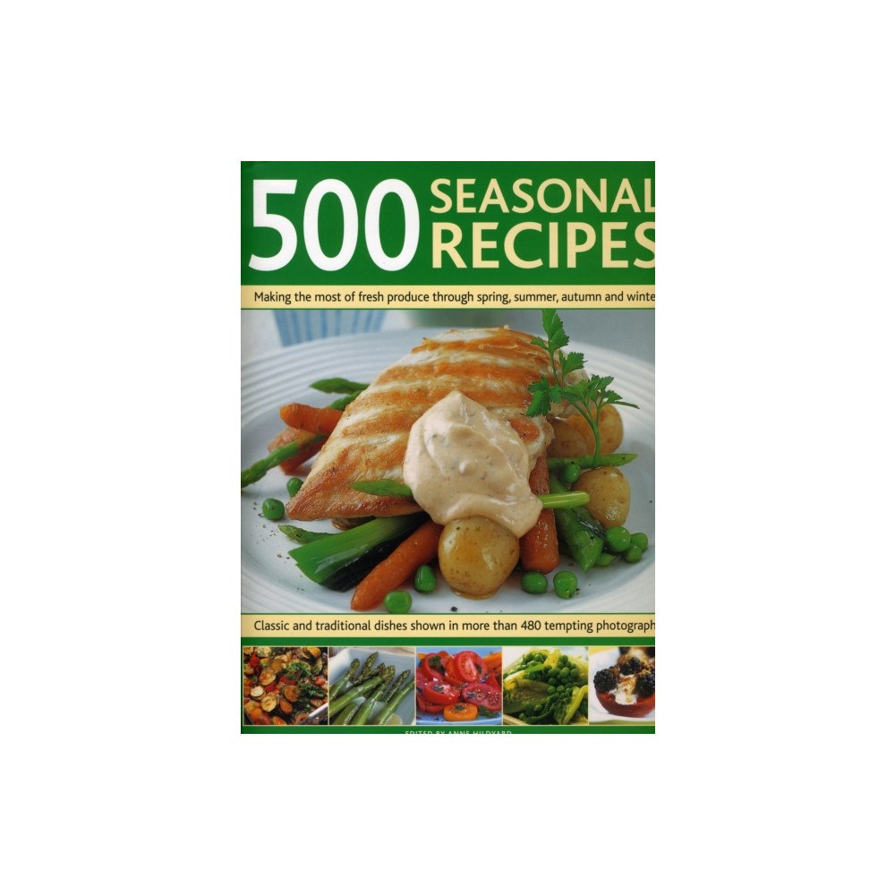 Anness publishing 500 Seasonal Recipes (inbunden, eng)
