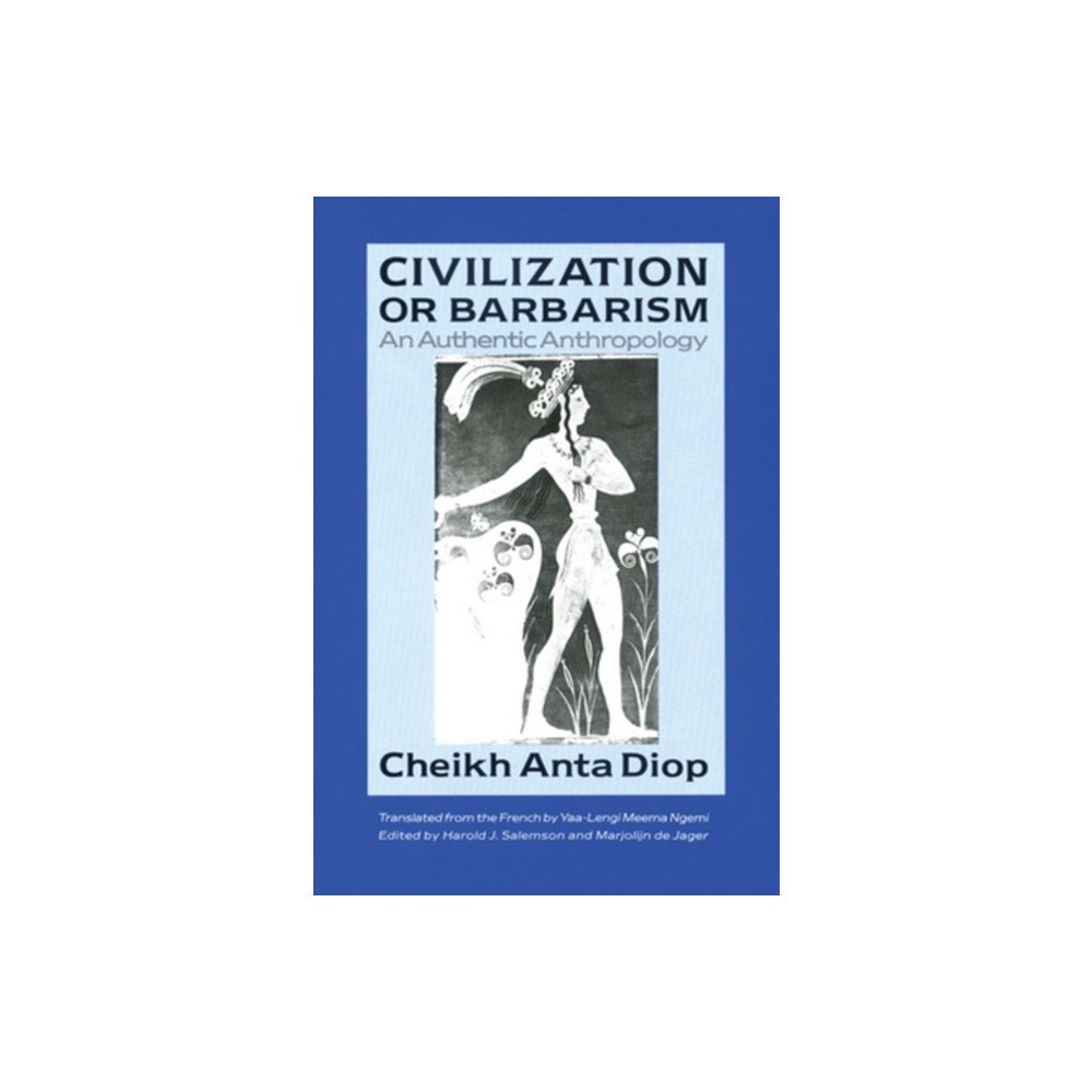 Lawrence Hill & Co. Civilization or Barbarism (häftad, eng)