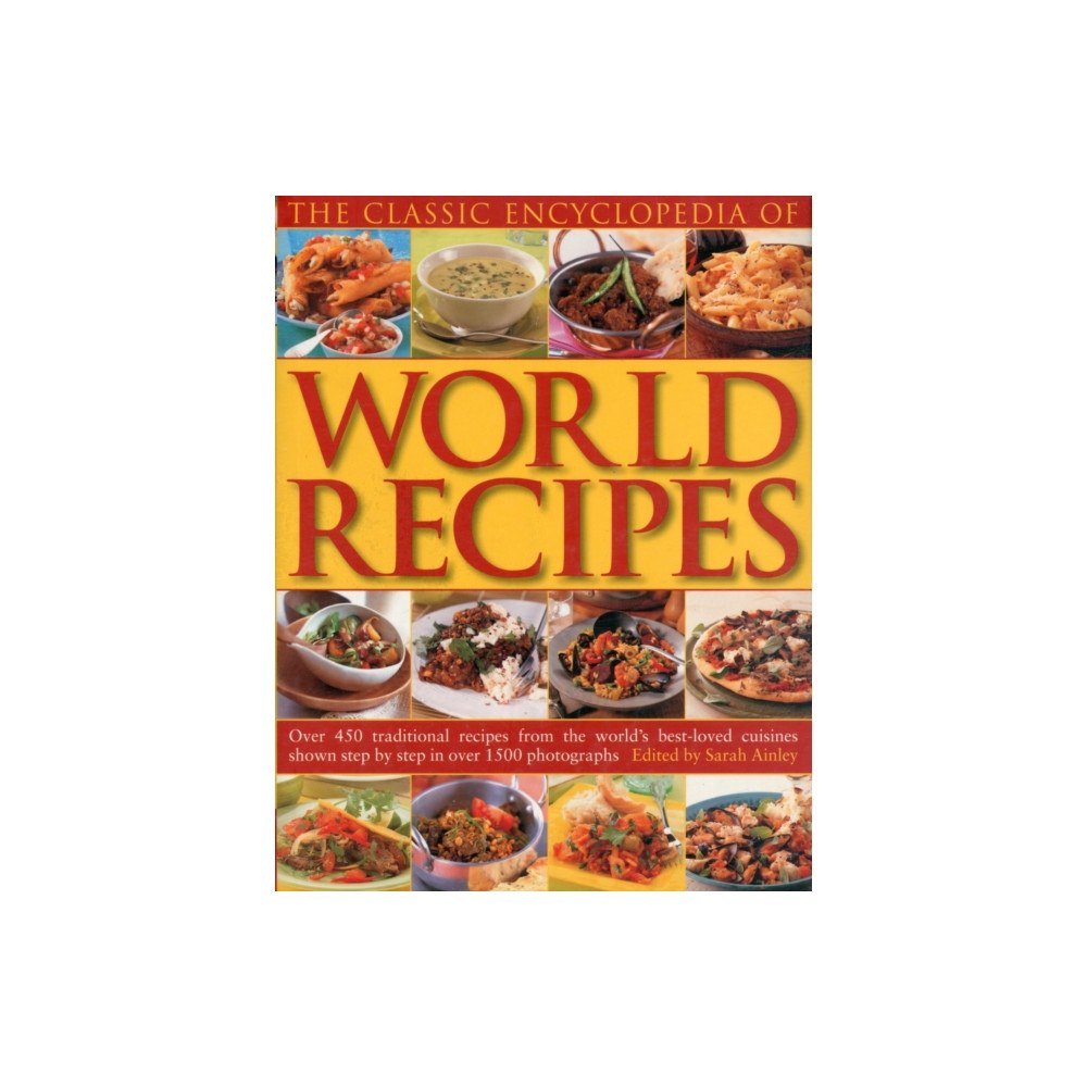 Anness publishing Classic Encyclopedia of World Recipes (häftad, eng)