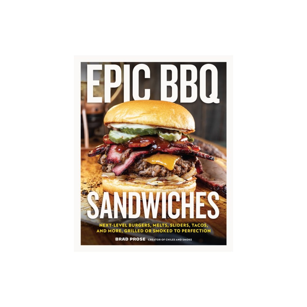 Quarto Publishing Group USA Inc Epic BBQ Sandwiches (inbunden, eng)
