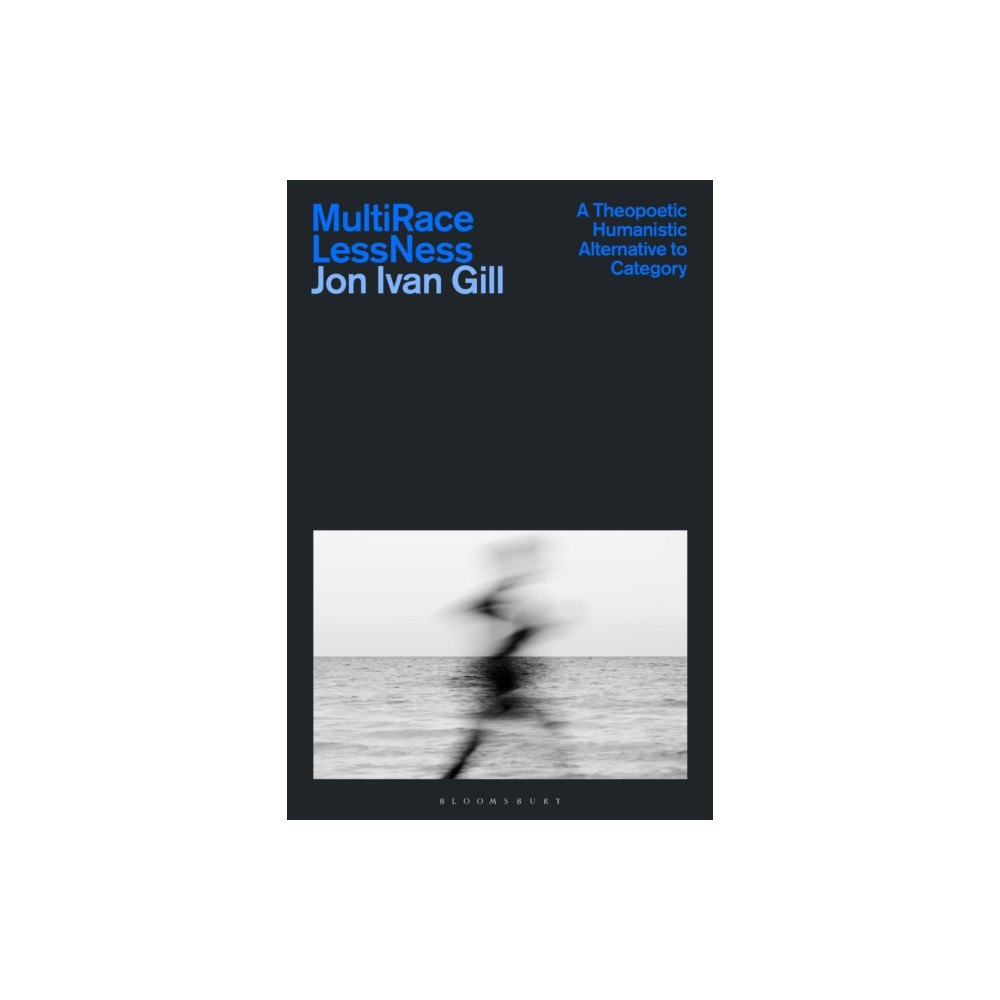 Bloomsbury Publishing PLC Multi/Race/Less/Ness (häftad, eng)