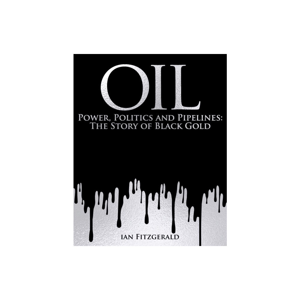 Arcturus publishing ltd Oil (inbunden, eng)
