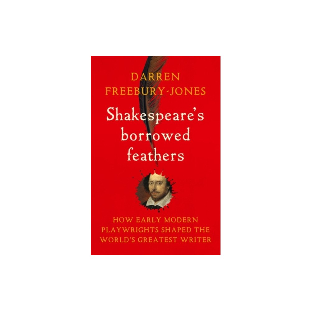 Manchester university press Shakespeare's borrowed feathers (häftad, eng)