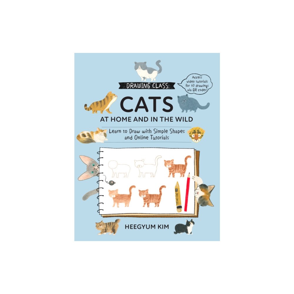 Quarto Publishing Group USA Inc Drawing Class: Cats at Home and in the Wild (häftad, eng)