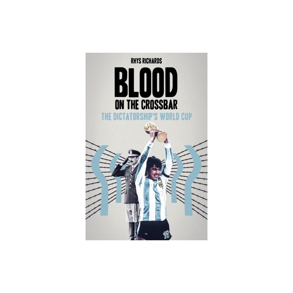Pitch Publishing Ltd Blood on the Crossbar (häftad, eng)
