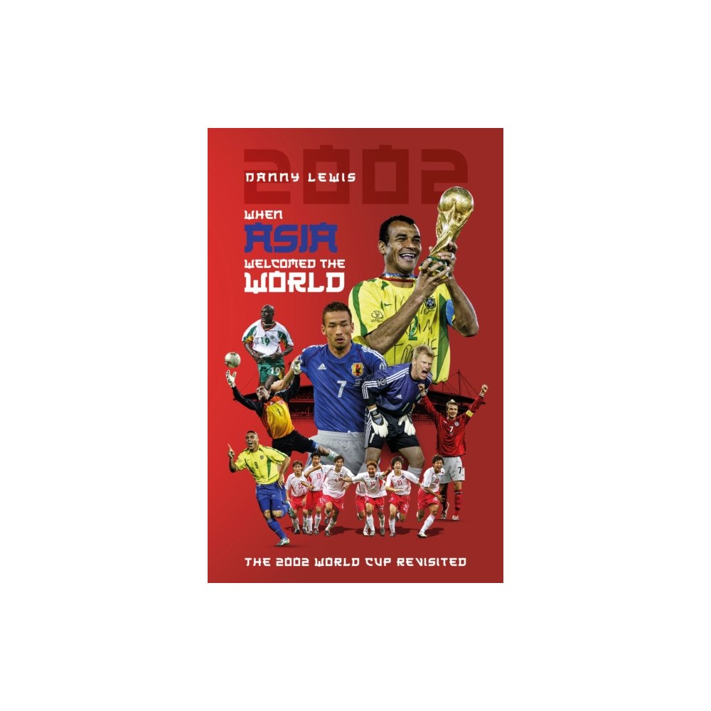 Pitch Publishing Ltd When Asia Welcomed The World (häftad, eng)