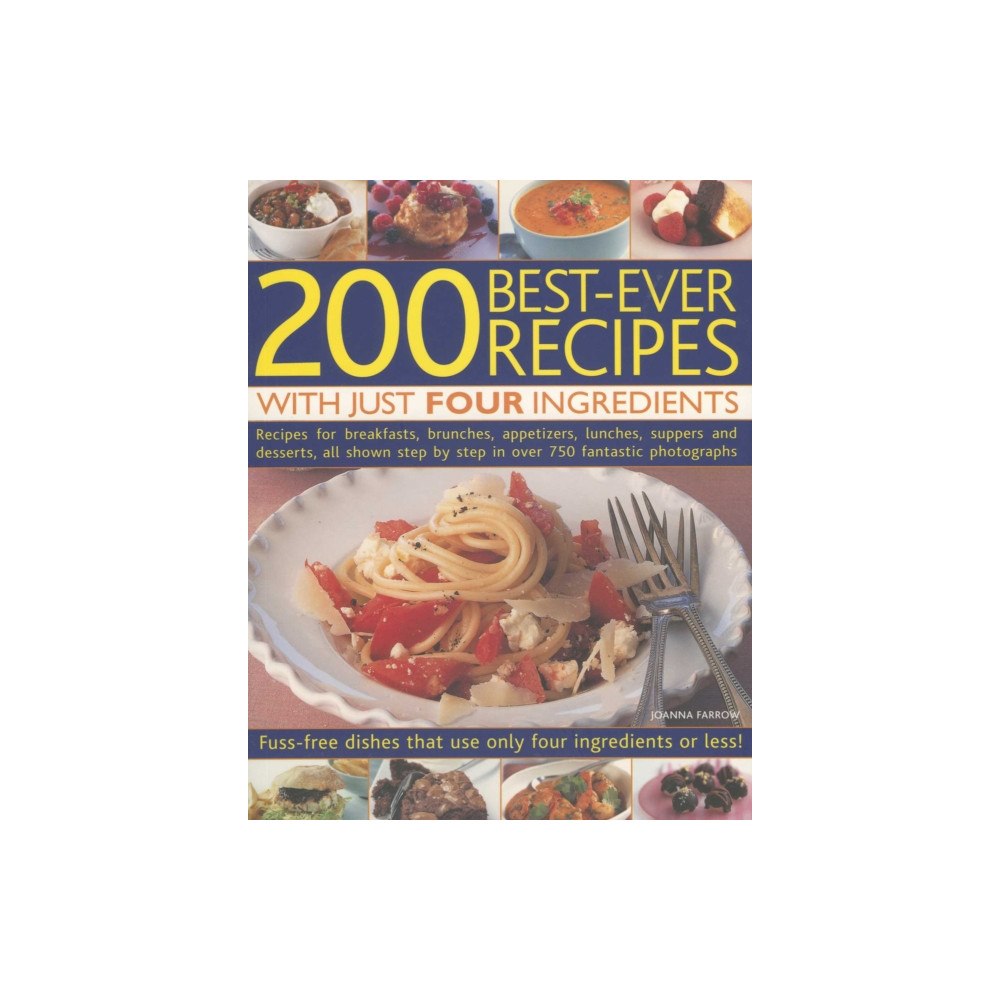 Anness publishing 200 Best-ever Recipes With Just Four Ingredients (häftad, eng)