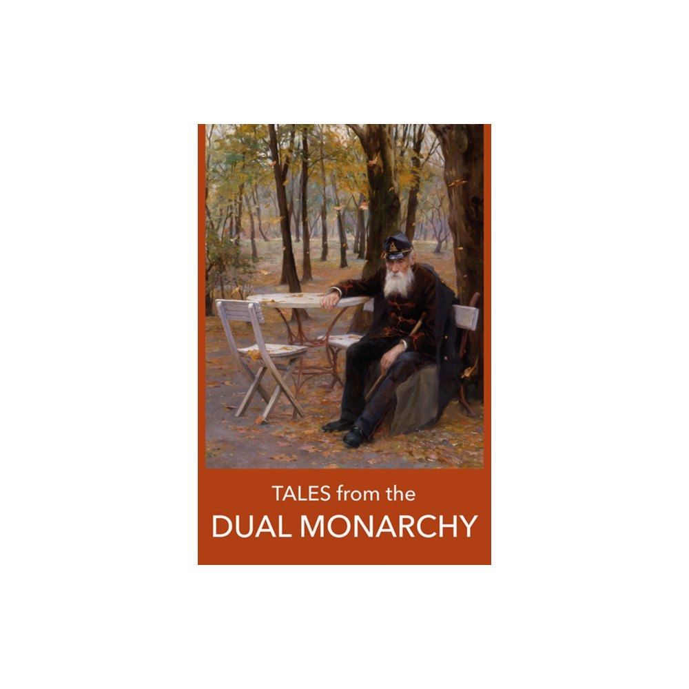Blue Guides Tales from the DUAL MONARCHY (häftad, eng)