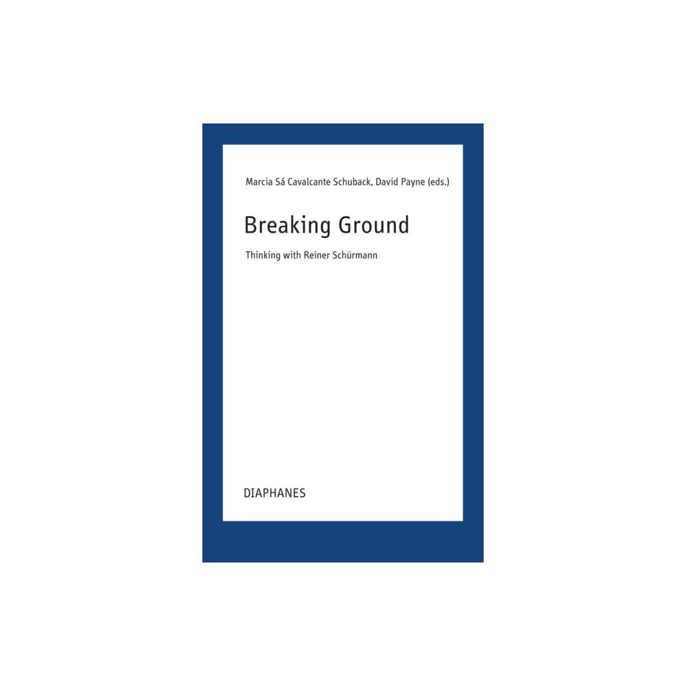 Diaphanes AG Breaking Grounds (häftad, eng)