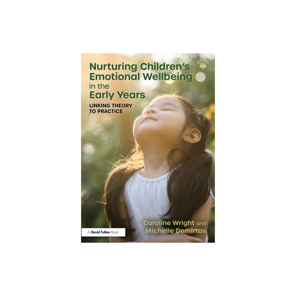 Taylor & francis ltd Nurturing Children’s Emotional Wellbeing in the Early Years (häftad, eng)
