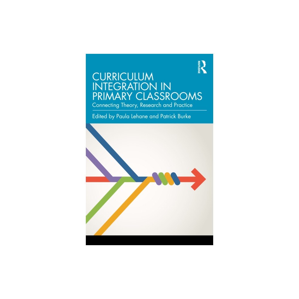 Taylor & francis ltd Curriculum Integration in Primary Classrooms (häftad, eng)