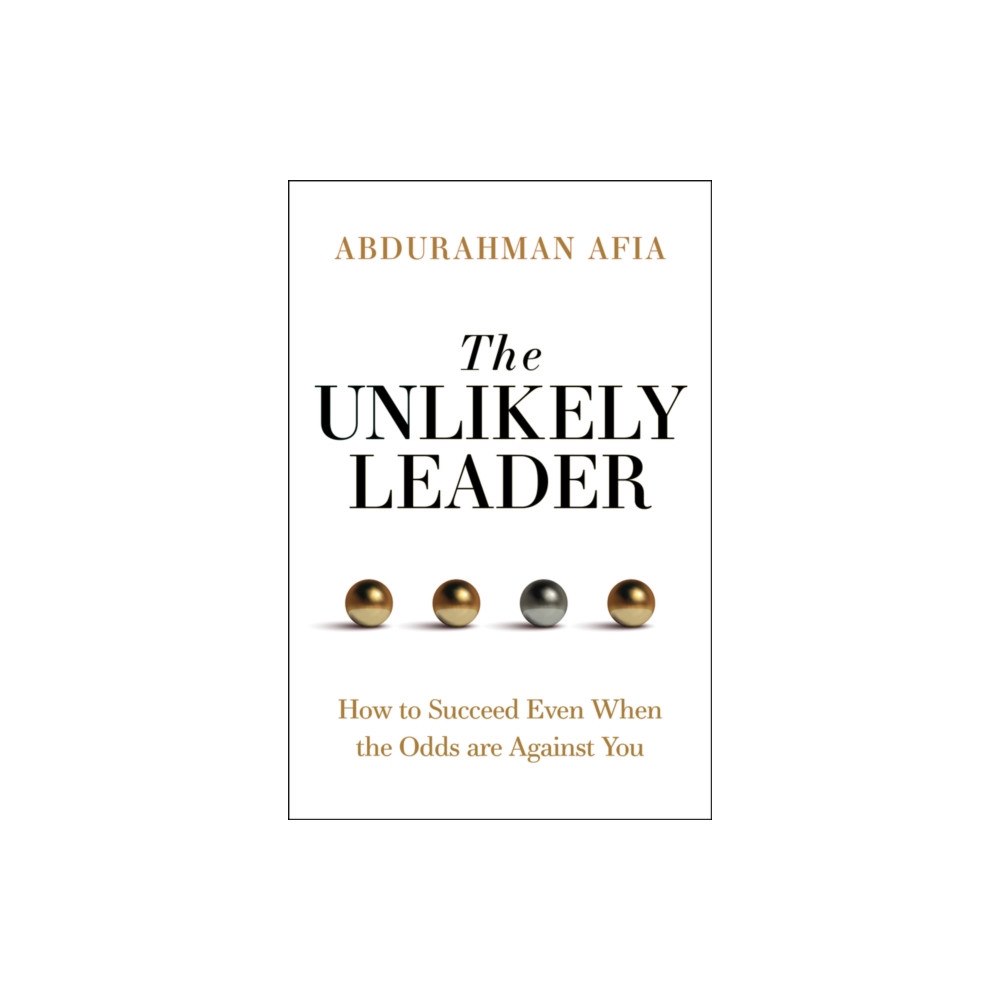 John Wiley & Sons Inc The Unlikely Leader (inbunden, eng)