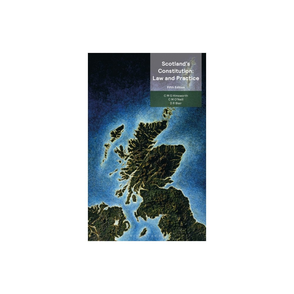 Bloomsbury Publishing PLC Scotland’s Constitution: Law and Practice (häftad, eng)