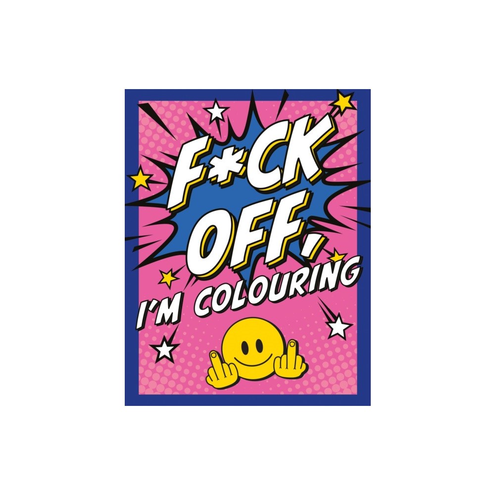 Octopus publishing group F*ck Off, I'm Colouring (häftad, eng)
